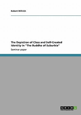 The Depiction of Class and Self-Created Identity in The Buddha of Suburbia